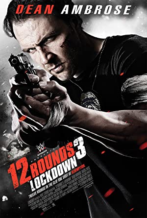 12 Rounds 3: Lockdown (2015) ฝ่าวิกฤติ 12 รอบ 3: ล็อคดาวน์