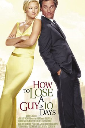 How to Lose a Guy in 10 Days (2003) แผนรักฉบับซิ่ง ชิ่งให้ได้ใน 10 วัน