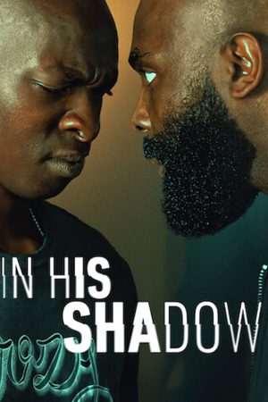 In His Shadow (2023) ราชาเงา