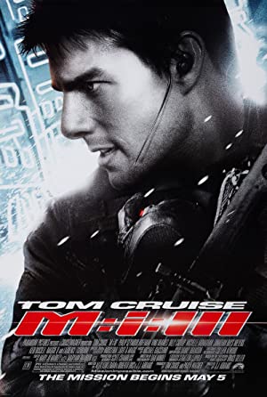 Mission: Impossible III (2006) มิชชั่น อิมพอสซิเบิ้ล 3