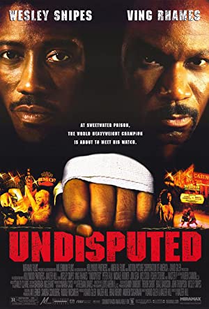Undisputed 1 (2002) ศึก 2 ใหญ่…ดวลนรกเดือด 1