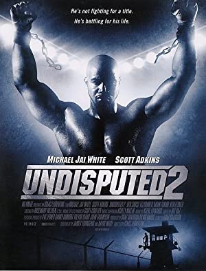 Undisputed 2 (2006) คนทมิฬ กำปั้นทุบนรก 2
