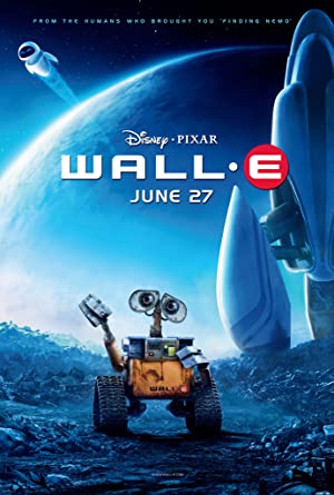 Wall•E (2008) หุ่นจิ๋วหัวใจเกินร้อย