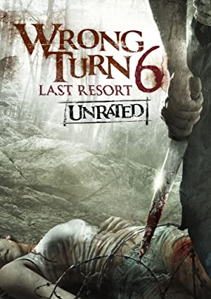 Wrong Turn 6: Last Resort (2014) หวีดเขมือบคน 6: รีสอร์ทอำมหิต