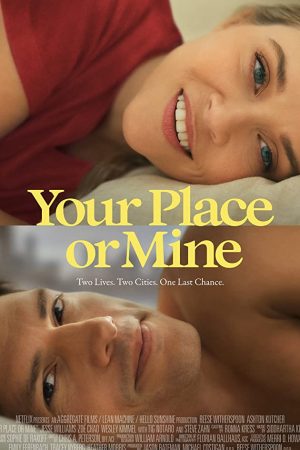 Your Place or Mine (2023) รักสลับบ้าน