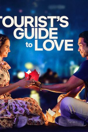 A Tourist's Guide to Love (2023) คู่มือรักฉบับนักท่องเที่ยว