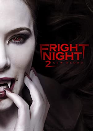 Fright Night 2 - Frisches Blut (2013) คืนนี้ผีมาตามนัด 2 ดุฝังเขี้ยว