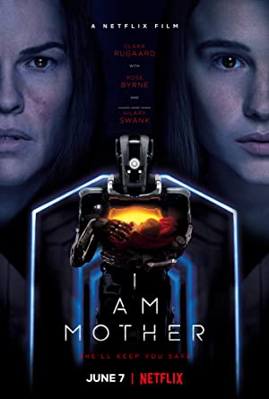 I Am Mother (2019) หุ่นเหล็กโลกเรียกแม่