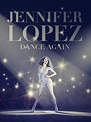 Jennifer Lopez: Dance Again (2014) เจนนิเฟอร์ โลเปซ แด๊นซ์ดับโลก