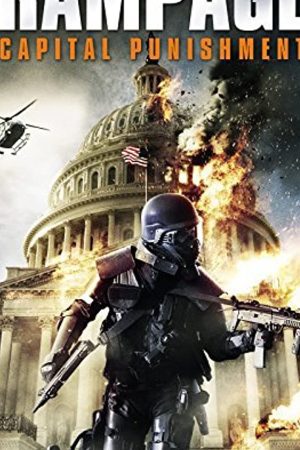 Rampage 2: Capital Punishment (2014) คนโหดล้างเมืองโฉด