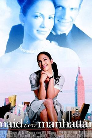 Maid in Manhattan (2002) เสน่ห์รักสาวใช้หวานฉ่ำ
