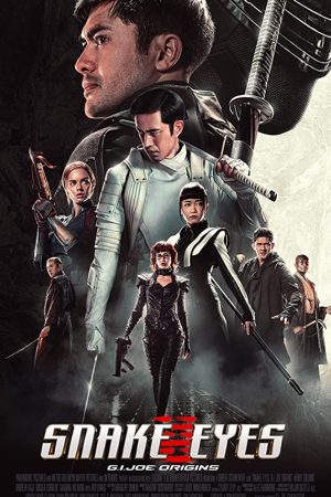 Snake Eyes: G.I. Joe Origins (2021) จี.ไอ.โจ: สเนคอายส์