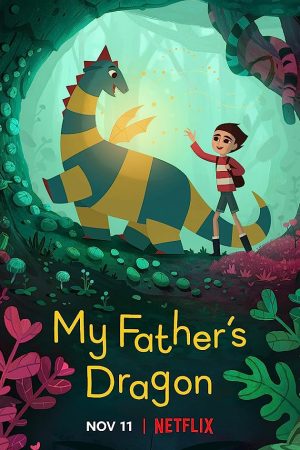 My Father’s Dragon (2022) มังกรของพ่อ