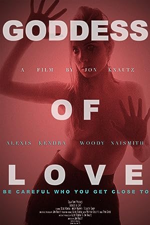 Goddess of Love (2015) แรงรักอันตราย