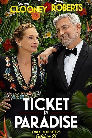 Ticket To Paradise (2022) ตั๋วรักสู่พาราไดซ์