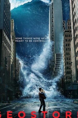 Geostorm (2017) จีโอสตอร์ม เมฆาถล่มโลก