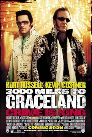 3000 Miles to Graceland (2001) ทีมคนปล้นผ่าเมือง