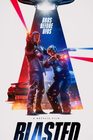 Blasted (2022) คู่หูปะทะเอเลี่ยน