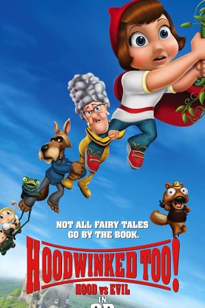 Hoodwinked Too! Hood vs. Evil (2011) ฮู้ดวิงค์ 2 ฮีโร่น้อยหมวกแดงพิทักษ์โลกนิทาน