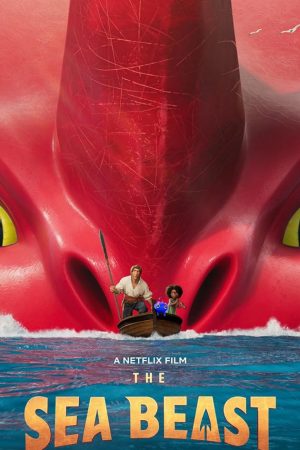 The Sea Beast (2022) อสูรทะเล