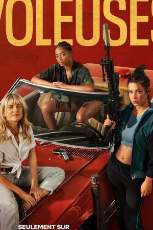 Wingwomen (Voleuses) (2023) ร่วมด้วยช่วยกัน...ปล้น