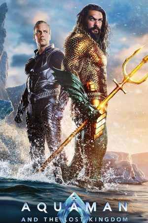Aquaman and the Lost Kingdom (2023) อควาแมน กับอาณาจักรสาบสูญ