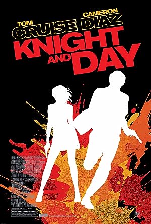 Knight and Day (2010) ไนท์ แอนด์ เดย์ โคตรคนพยัคฆ์ร้ายกับหวานใจมหาประลัย