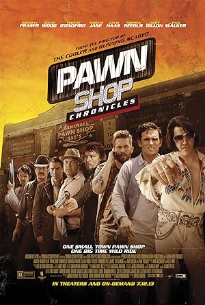 Pawn Shop Chronicles (2013) มหกรรมปล้นเดือด เลือดแค้นกระฉูด