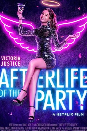 Afterlife of the Party (2021) อาฟเตอร์ไลฟ์ ออฟ เดอะ ปาร์ตี้
