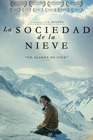 Society of the Snow (La sociedad de la nieve) (2023) หิมะโหด คนทรหด