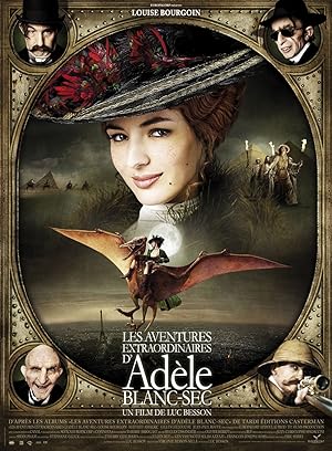 The Extraordinary Adventures of Adèle Blanc-Sec (2010) พลังอะเดลข้ามขอบฟ้าโค่น 5 อภิมหาภัย