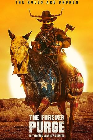 The Forever Purge (2021) คืนอำมหิต: อำมหิตไม่หยุดฆ่า