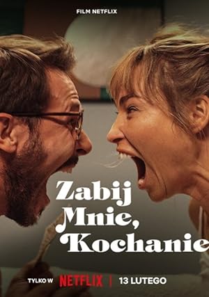 Kill Me If You Dare (Zabij mnie, kochanie) (2024) ถ้ากล้า ก็ฆ่าเลย