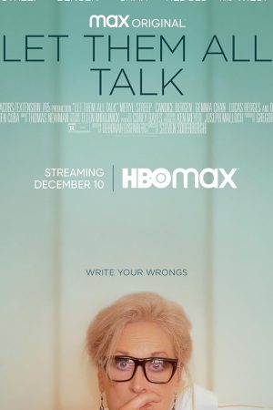 Let Them All Talk (2020) สนทนาภาษาชีวิต