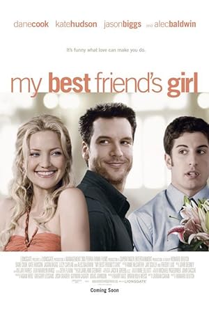 My Best Friend's Girl (2008) แอ้ม ด่วนป่วนเพื่อนซี้