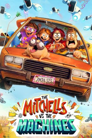 The Mitchells vs. the Machines (2021) บ้านมิตเชลล์ปะทะจักรกล