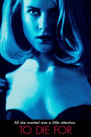 To Die For (1995) ผู้หญิงไต่สวรรค์