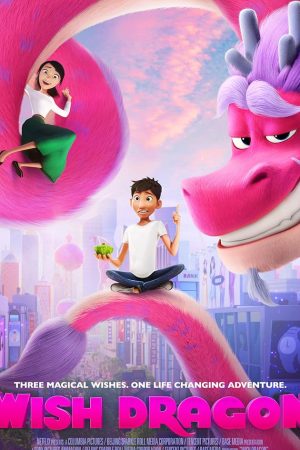Wish Dragon (2021) มังกรอธิษฐาน