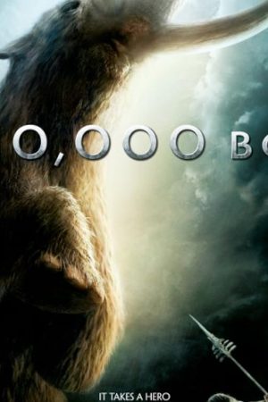 10,000 BC (2008) บุกอาณาจักรโลก 10,000 ปี