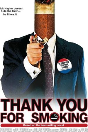 Thank You for Smoking (2005) แผนเด็ดพีอาร์สมองเสธ