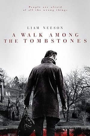 A Walk Among the Tombstones (2014) พลิกเกมนรกล่าสุดโลก