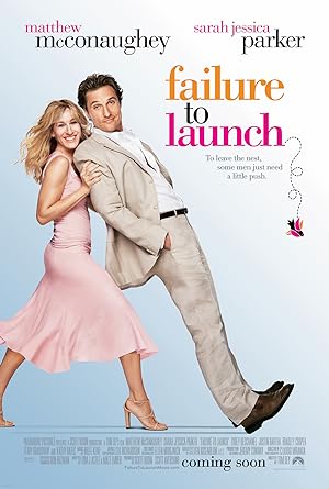 Failure to Launch (2006) จัดฉากรัก...กำจัดลูกแหง่