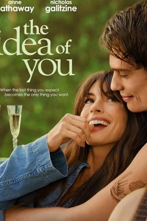 The Idea of You (2024) ภาพฝัน ฉันกับเธอ