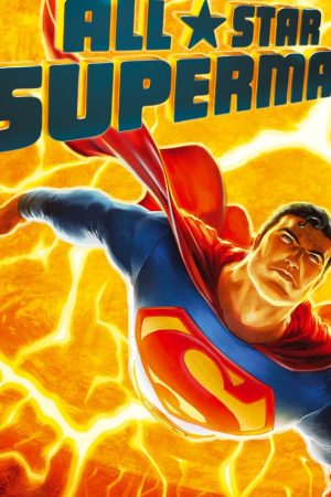All-Star Superman (2011) ศึกอวสานซุปเปอร์แมน