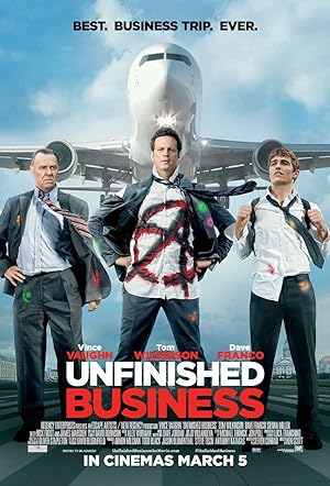 Unfinished Business (2015) ทริปป่วน กวนไม่เสร็จ