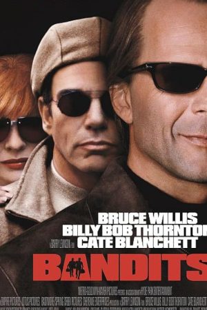 Bandits (2001) จอมโจรปล้นค้างคืน