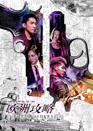 Europe Raiders (Ou Zhou gong lue) (2018) พยัคฆ์สำอาง กระเเทกยุโรป