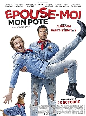 Marry Me, Dude (Épouse-moi mon pote) (2017) แต่งก่อนไม่รอแล้วนะฮ้า