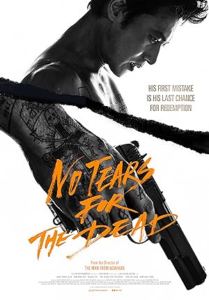 No Tears for the Dead (U-neun nam-ja) (2014) กระสุนเพื่อฆ่า น้ำตาเพื่อเธอ