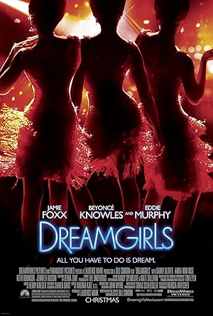 Dreamgirls (2006) ดรีมเกิร์ลส